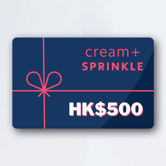 Cream + Sprinkle Gift Card HK$500